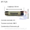 Fusibile tipo T in steatite 9 x 36 mm 6 A 380 V - BTICINO T1/6