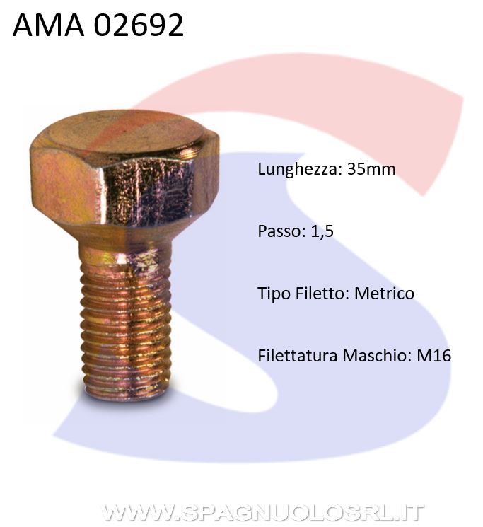 VITE TESTA SVP M.16X1,5X35PER RUOTE TRATTORE - AMA 02692